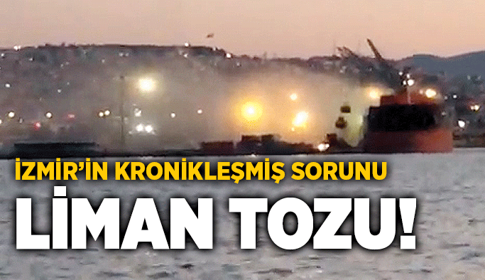 İzmir’in kronikleşmiş sorunu: Liman tozu!