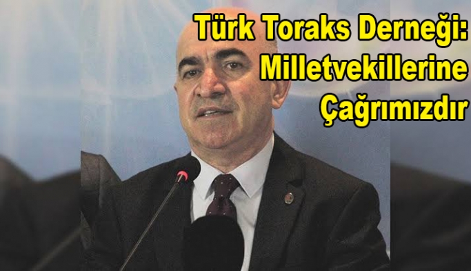 Türk Toraks Derneği: Tüm milletvekillerine çağrımızdır