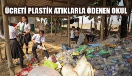Ücreti Plastik Atıklarla Ödenen Okul