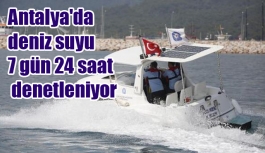Antalya'da deniz suyu 7 gün 24 saat denetleniyor