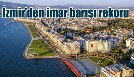 İzmir’den imar barışı rekoru