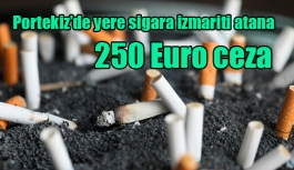 Portekiz’de yere sigara izmariti atana 250 Euro'ya kadar ceza yolda