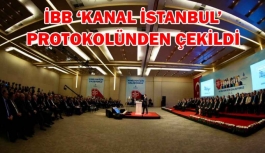 İBB Kanal İstanbul protokolünden çekildi