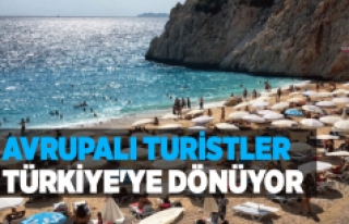 Avrupalı turistler Türkiye'ye dönüyor