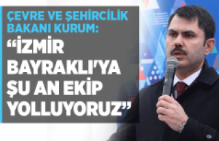 Çevre ve Şehircilik Bakanı Kurum: "İzmir...