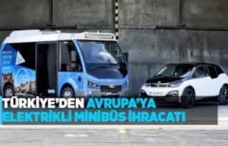 Türkiye’den Avrupa’ya elektrikli minibüs ihracatı...