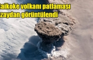 Raikoke volkanı patlaması uzaydan görüntülendi