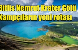 Bitlis Nemrut Krater Gölü Kampçıların yeni rotası