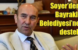 Soyer’den  Bayraklı Belediyesi’ne destek