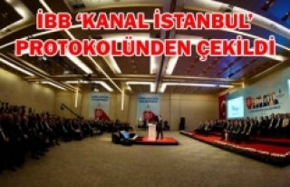 İBB Kanal İstanbul protokolünden çekildi